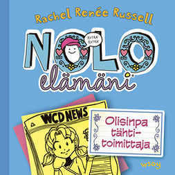 Russell, Rachel Renée - Nolo elämäni: Olisinpa tähtitoimittaja, audiobook
