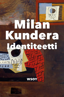 Kundera, Milan - Identiteetti, e-kirja