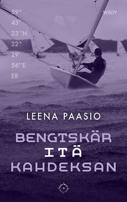 Paasio, Leena - Bengtskär itä kahdeksan, ebook
