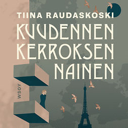 Raudaskoski, Tiina - Kuudennen kerroksen nainen, audiobook
