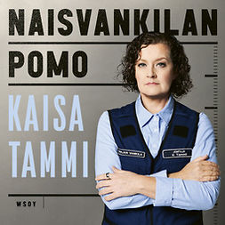 Tammi, Kaisa - Naisvankilan pomo, äänikirja
