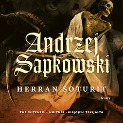 Sapkowski, Andrzej - Herran soturit: Hussilaistrilogia 2, äänikirja