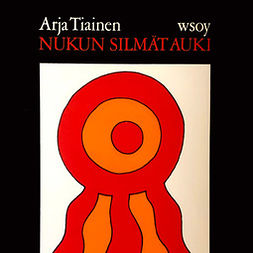 Tiainen, Arja - Nukun silmät auki, audiobook