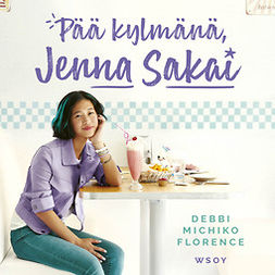 Florence, Debbi Michiko - Pää kylmänä, Jenna Sakai, audiobook