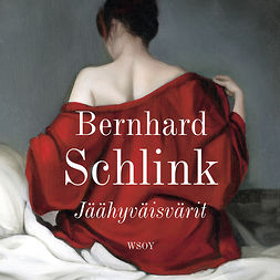 Schlink, Bernhard - Jäähyväisvärit, audiobook