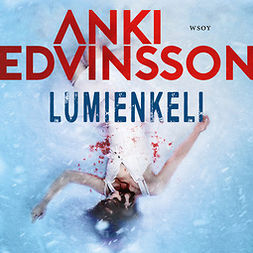 Edvinsson, Anki - Lumienkeli, äänikirja