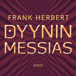 Herbert, Frank - Dyynin Messias, äänikirja