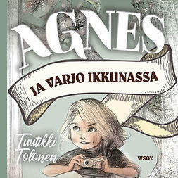 Tolonen, Tuutikki - Agnes ja varjo ikkunassa, äänikirja