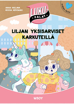 Hallava, Anna - Liljan yksisarviset karkuteillä: Lukupalat, e-kirja