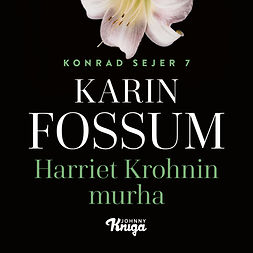 Fossum, Karin - Harriet Krohnin murha, äänikirja