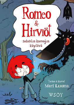 Luoma, Mari - Romeo & Hirviöt. Salaisten kasvojen käytävä, ebook