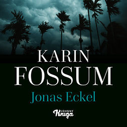 Fossum, Karin - Jonas Eckel, audiobook