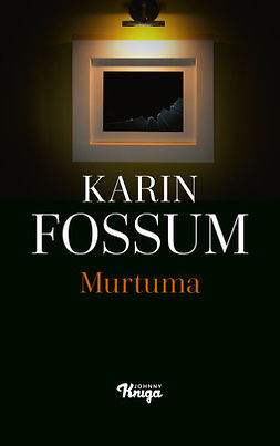 Fossum, Karin - Murtuma, e-kirja
