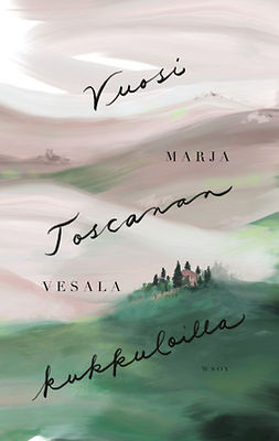 Vesala, Marja - Vuosi Toscanan kukkuloilla, e-kirja