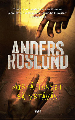 Roslund, Anders - Mistä tunnet sä ystävän, e-kirja