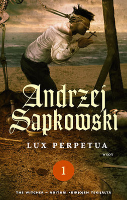 Sapkowski, Andrzej - Lux perpetua 1, e-kirja