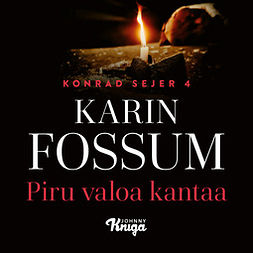 Fossum, Karin - Piru valoa kantaa, äänikirja