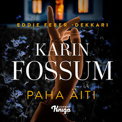 Fossum, Karin - Paha äiti, äänikirja