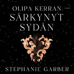 Garber, Stephanie - Olipa kerran särkynyt sydän, äänikirja