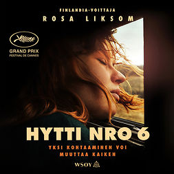 Liksom, Rosa - Hytti nro 6: Kohtaamisia junassa, audiobook