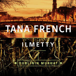 French, Tana - Ilmetty, äänikirja