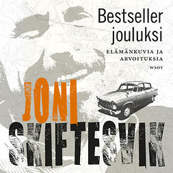 Skiftesvik, Joni - Bestseller jouluksi: Elämänkuvia ja arvoituksia, äänikirja