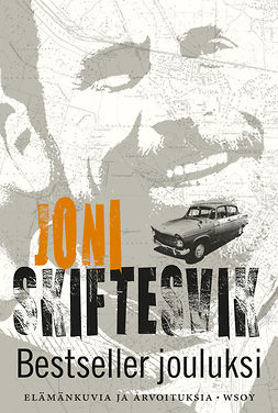 Skiftesvik, Joni - Bestseller jouluksi: Elämänkuvia ja arvoituksia, ebook