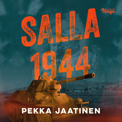 Jaatinen, Pekka - Salla 1944, audiobook