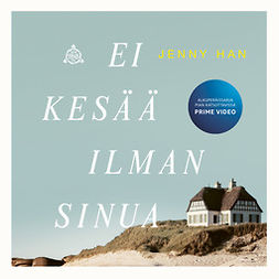 Han, Jenny - Ei kesää ilman sinua, audiobook