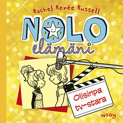Russell, Rachel Renée - Nolo elämäni: Olisinpa tv-stara, audiobook