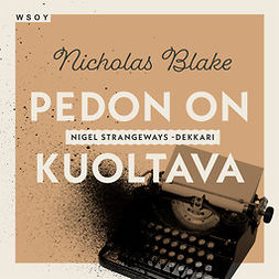 Blake, Nicholas - Pedon on kuoltava, äänikirja