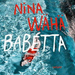 Wähä, Nina - Babetta, äänikirja