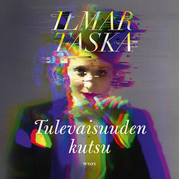 Taska, Ilmar - Tulevaisuuden kutsu, audiobook