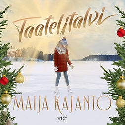 Kajanto, Maija - Taatelitalvi, audiobook