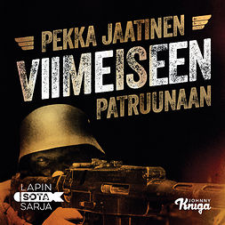 Jaatinen, Pekka - Viimeiseen patruunaan, äänikirja