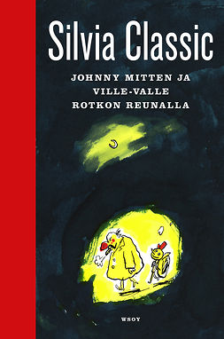 Classic, Silvia - Johnny Mitten & Ville-Valle rotkon reunalla, ebook