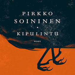 Soininen, Pirkko - Kipulintu, audiobook