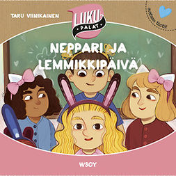 Viinikainen, Taru - Neppari ja lemmikkipäivä, audiobook