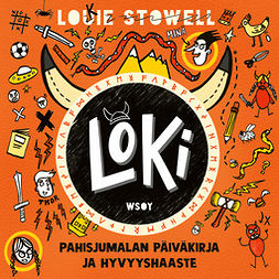 Stowell, Louie - Loki: Pahisjumalan päiväkirja ja hyvyyshaaste: Loki 1, audiobook