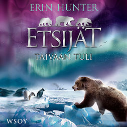 Hunter, Erin - Etsijät: Taivaan tuli, audiobook