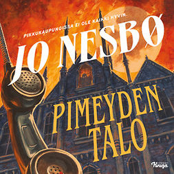 Nesbø, Jo - Pimeyden talo, audiobook
