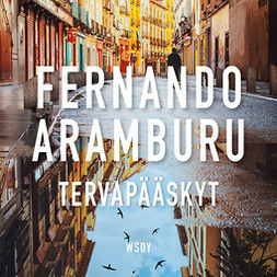 Aramburu, Fernando - Tervapääskyt, äänikirja