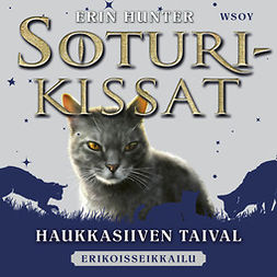 Hunter, Erin - Soturikissat: Erikoisseikkailu: Haukkasiiven taival, audiobook