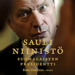 Uimonen, Risto - Sauli Niinistö – suomalaisten presidentti, audiobook