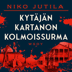 Jutila, Niko - Kytäjän kartanon kolmoissurma, audiobook