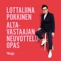 Pokkinen, Lottaliina - Altavastaajan neuvotteluopas, audiobook