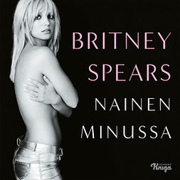 Spears, Britney - Nainen minussa, audiobook