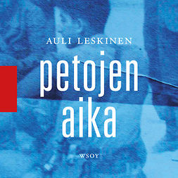 Leskinen, Auli - Petojen aika, audiobook