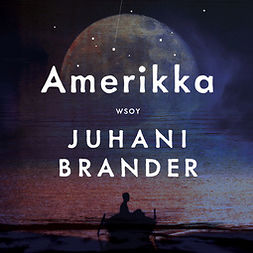 Brander, Juhani - Amerikka, audiobook