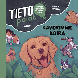 Kytölä, Laura - Tietopalat: Kaverimme koira, audiobook
